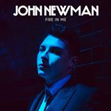 John Newman 'Fire In Me' Piano, Vocal & Guitar Chords