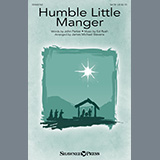 John Parker and Ed Rush 'Humble Little Manger (arr. James Michael Stevens)' SATB Choir