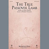 John Parker 'The True Passover Lamb' SATB Choir