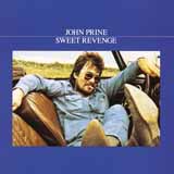 John Prine 'Don't Bury Me' Piano, Vocal & Guitar Chords (Right-Hand Melody)