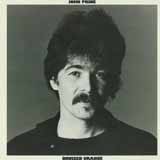 John Prine 'Fish And Whistle' Piano, Vocal & Guitar Chords (Right-Hand Melody)