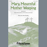 John Purifoy 'Mary, Mournful Mother Weeping' SATB Choir