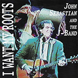 John Sebastian 'I Want My Roots' Easy Guitar