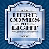 John Yane 'Here Comes The Light' TTBB Choir