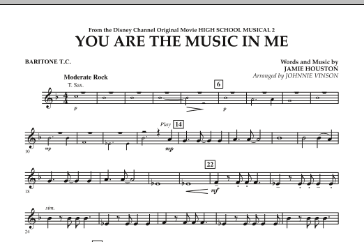 Johnnie Vinson You Are The Music In Me (from High School Musical 2) - Baritone T.C. sheet music notes and chords arranged for Concert Band