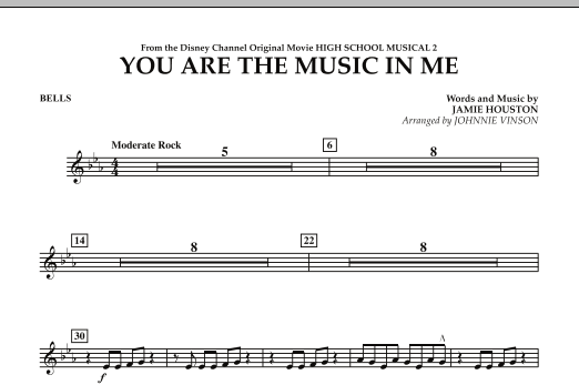 Johnnie Vinson You Are The Music In Me (from High School Musical 2) - Bells sheet music notes and chords arranged for Concert Band