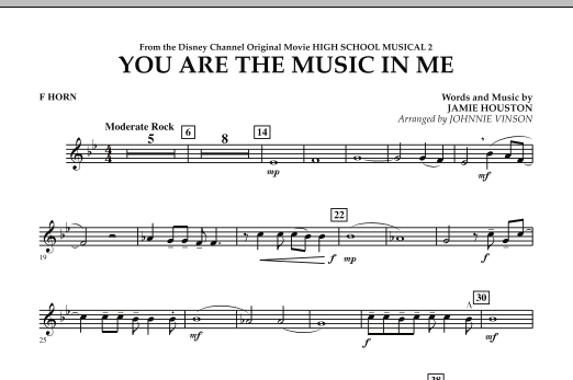 Johnnie Vinson You Are The Music In Me (from High School Musical 2) - F Horn sheet music notes and chords arranged for Concert Band