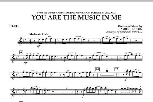 Johnnie Vinson You Are The Music In Me (from High School Musical 2) - Flute sheet music notes and chords arranged for Concert Band