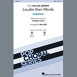 Jonathan Larson 'Louder Than Words (from tick, tick... BOOM!) (arr. Mac Huff)' SATB Choir