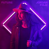 Jordan Feliz 'Faith' Piano, Vocal & Guitar Chords (Right-Hand Melody)
