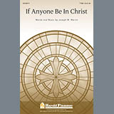 Joseph  M. Martin 'If Anyone Be In Christ' TTBB Choir