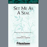 Joseph  M. Martin 'Set Me As A Seal' SATB Choir