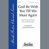 Joseph Graham 'God Be With You Till We Meet Again' SATB Choir