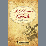 Joseph M. Martin 'A Celebration Of Carols' SATB Choir