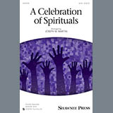 Joseph M. Martin 'A Celebration Of Spirituals' SATB Choir