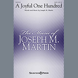 Joseph M. Martin 'A Joyful One Hundred' SATB Choir