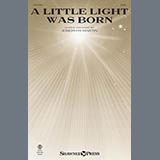 Joseph M. Martin 'A Little Light Was Born' SATB Choir
