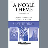 Joseph M. Martin 'A Noble Theme' SATB Choir