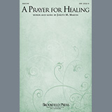 Joseph M. Martin 'A Prayer For Healing' SAB Choir
