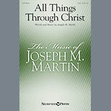 Joseph M. Martin 'All Things Through Christ' SATB Choir