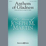 Joseph M. Martin 'Anthem Of Gladness' SATB Choir