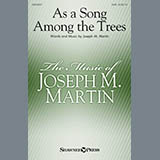 Joseph M. Martin 'As A Song Among The Trees' SATB Choir