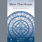 Joseph M. Martin 'Bless This House' SATB Choir