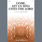 Joseph M. Martin 'Come, Let Us Sing Unto The Lord' SATB Choir