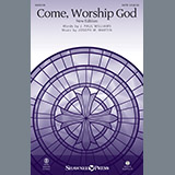 Joseph M. Martin 'Come, Worship God' SATB Choir
