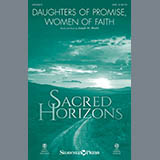 Joseph M. Martin 'Daughters Of Promise, Women Of Faith' SATB Choir