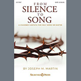 Joseph M. Martin 'From Silence To Song' SATB Choir