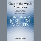Joseph M. Martin 'Give To The Winds Your Fears' SATB Choir
