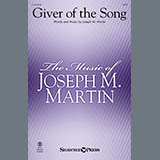 Joseph M. Martin 'Giver Of The Song' SATB Choir