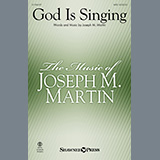 Joseph M. Martin 'God Is Singing' SATB Choir