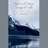 Joseph M. Martin 'Hymns Of Hope, Songs Of Faith' SATB Choir