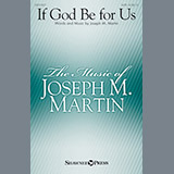 Joseph M. Martin 'If God Be For Us' SATB Choir