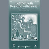 Joseph M. Martin 'Let The Earth Resound With Praise!' SATB Choir