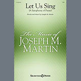 Joseph M. Martin 'Let Us Sing' TTBB Choir