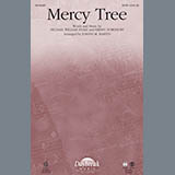 Joseph M. Martin 'Mercy Tree' SATB Choir