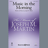 Joseph M. Martin 'Music In The Morning' SATB Choir