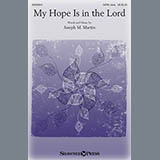Joseph M. Martin 'My Hope Is In The Lord' SATB Choir