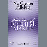 Joseph M. Martin 'No Greater Alleluia' SATB Choir