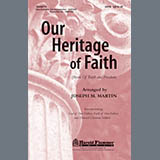 Joseph M. Martin 'Our Heritage Of Faith' SATB Choir