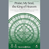 Joseph M. Martin 'Praise, My Soul, The King Of Heaven' SATB Choir