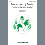Joseph M. Martin 'Procession Of Praise (An Introit For Palm Sunday)' Choir
