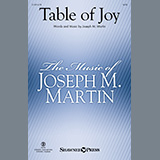 Joseph M. Martin 'Table Of Joy' SATB Choir