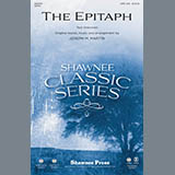 Joseph M. Martin 'The Epitaph' SATB Choir