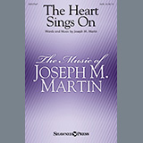 Joseph M. Martin 'The Heart Sings On' SATB Choir