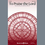 Joseph M. Martin 'To Praise The Lord' SATB Choir