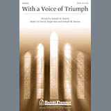 Joseph M. Martin 'With A Voice Of Triumph' SATB Choir